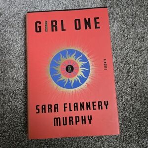 Girl One by Sara Flannery Murphy Hardcover Book
